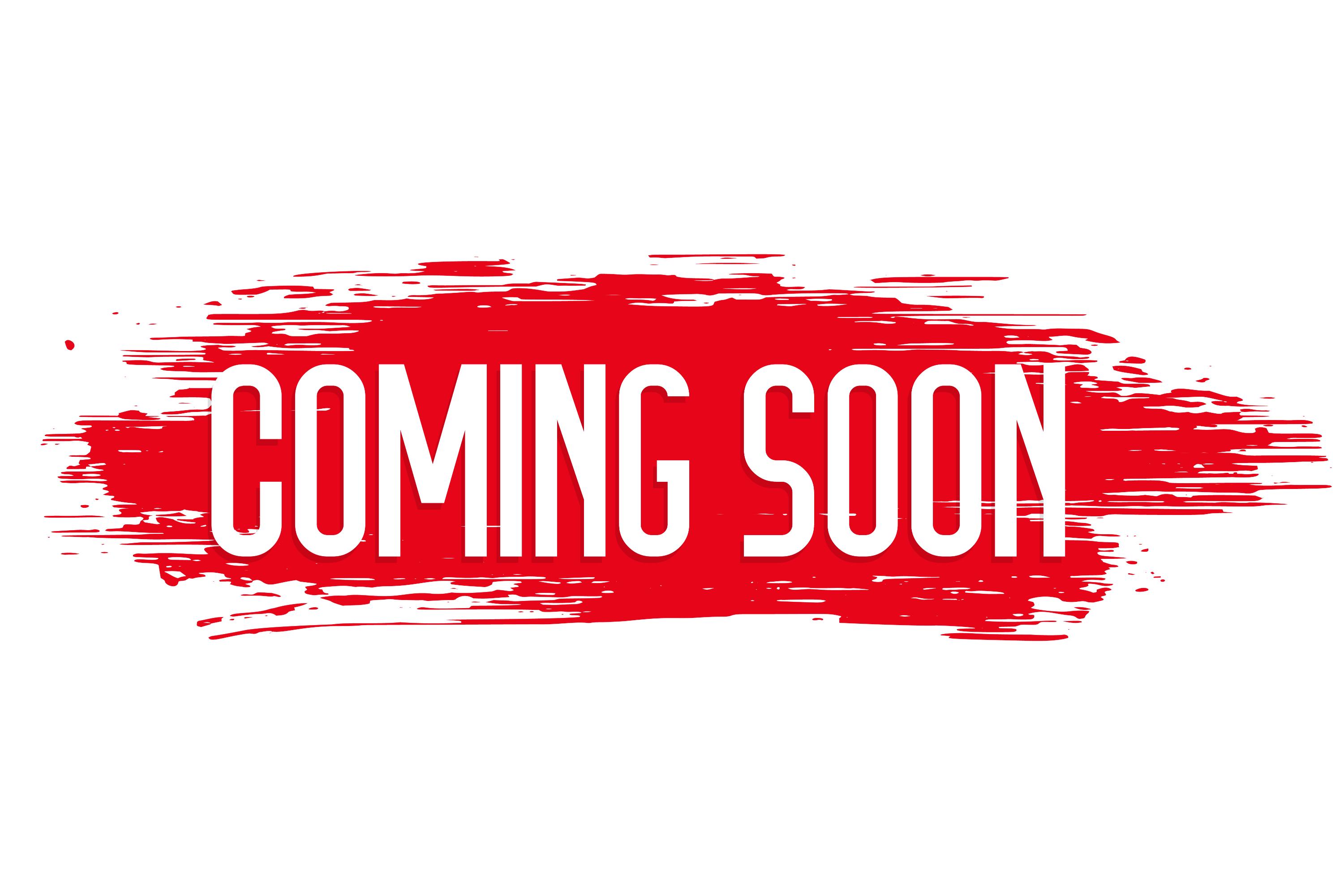 Coming Soon